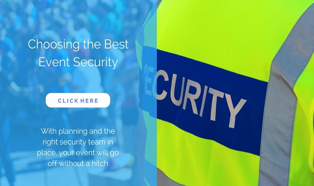 Choosing The Best Event Security