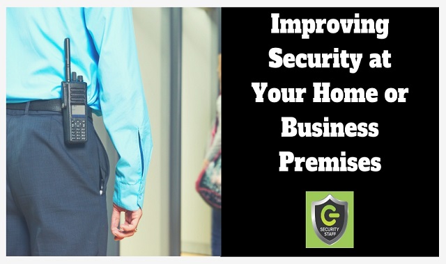 Improving Security At Your Home Or Business Premises