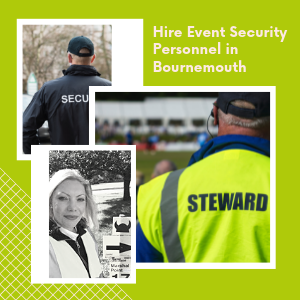 Hire Event Security Personnel in Bournemouth