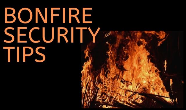 Bonfire Security Tips