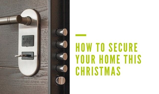 How To Secure Your Home This Christmas