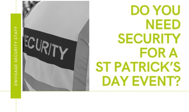 Do You Need Security for a St Patrick’s Day Event_