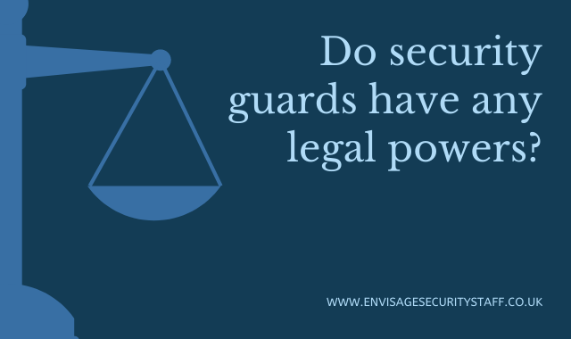 Do security guards have any legal powers