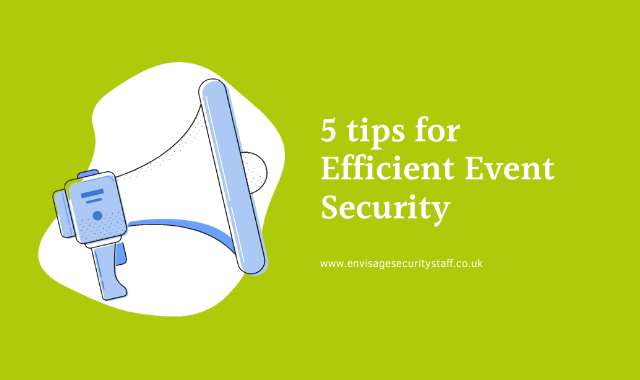 5 Tips For Efficient Event Security