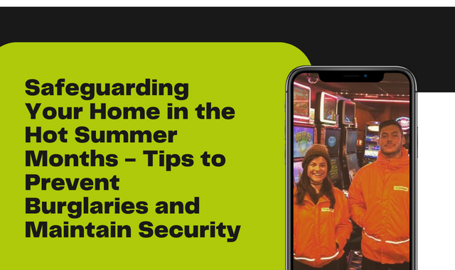 Safeguarding Your Home In The Hot Summer Months - Tips To Prevent Burglaries And Maintain Security