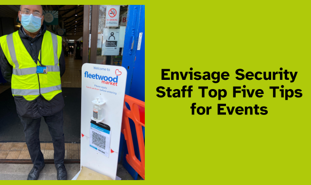 Envisage Security Staff Top Five Tips for Events